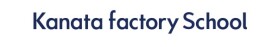 Kanata factory School