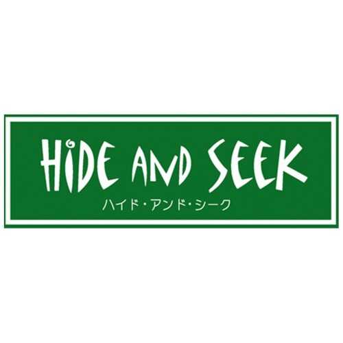 HIDE AND SEEK