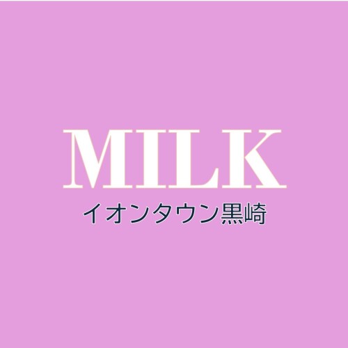 MILK（ミルク）