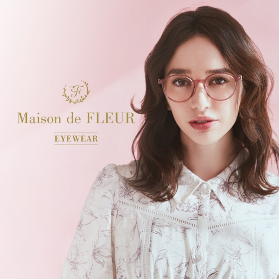 Madison de FLEUR(メゾン・ド・フルール) アイウェアコレクション　新作モデル発売！
