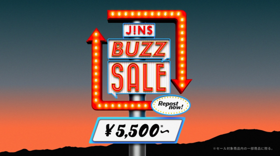 ＼JINS BUZZ SALE 第一弾実施中 ！／