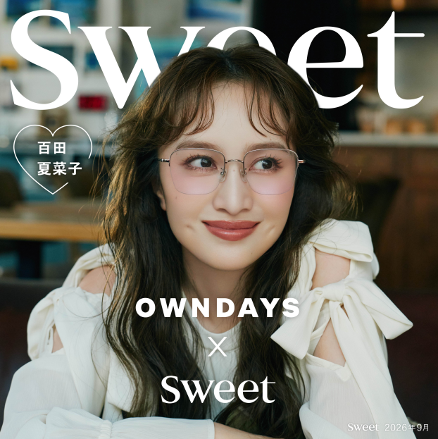 【OWNDAYS】 百田夏菜子さんが纏う、「+NICHE」の新作メガネ。sweet webにて公開♥