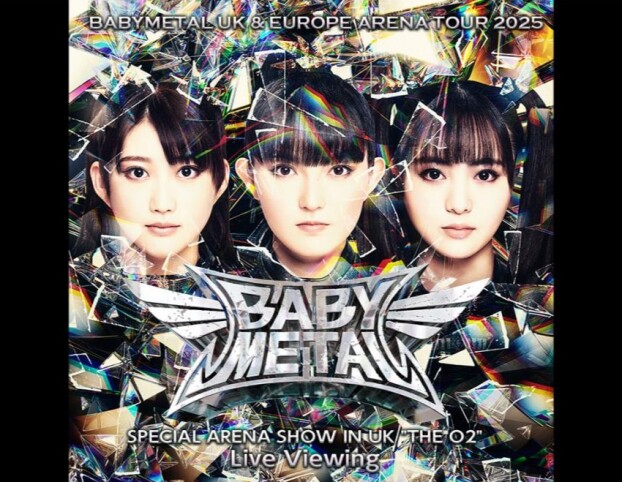 【ディレイ中継上映】BABYMETAL UK & EUROPE ARENA TOUR 2025 SPECIAL ARENA SHOW IN UK "THE O2"