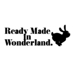 Ready Made in Wonderland.【休業中】
